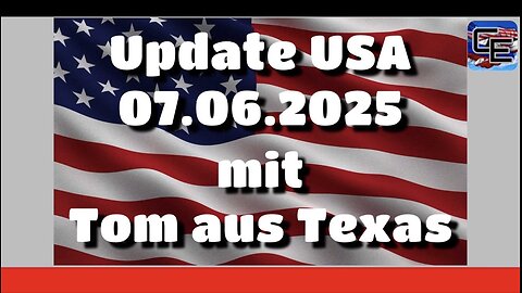 Update USA 07.06.25 mit Tom aus Texas