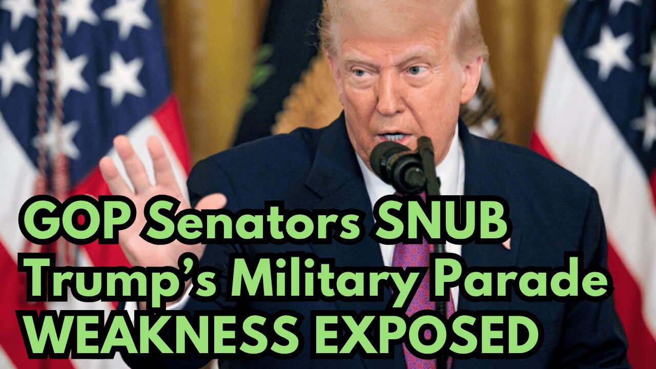 GOP Senators SNUB Trump’s Military Parade—WEAKNESS EXPOSED
