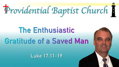 The Enthusiastic Gratitude of a Saved Man