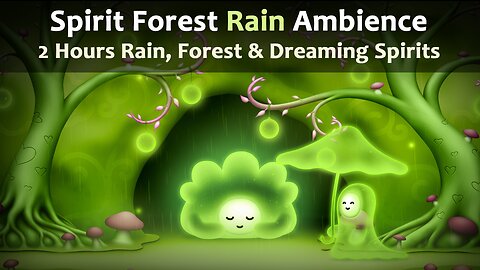 Enjoying the Rain in the Spirit Forest | Spirit Forest Rain Ambience