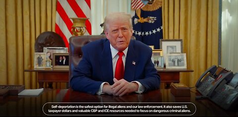 President Trump message to people living illegally in United States, Self-deport now!