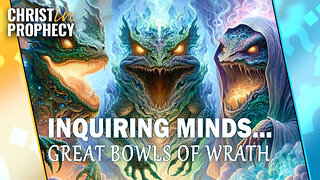 Great BOWLS of WRATH | Inquiring Minds Series