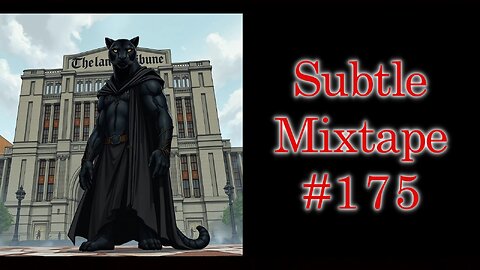 Subtle Mixtape 175 | While They're Talkin' About Diddy - Episode 4