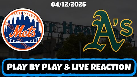 Athletics vs New York Mets Live Reaction | MLB | 4/12/25 | Athletics vs Mets
