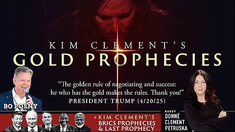 Bo Polny, Donne' Clement, Clay, Andrew, Caleb | GOLD PROPHECIES, What If God Is REAL?!!