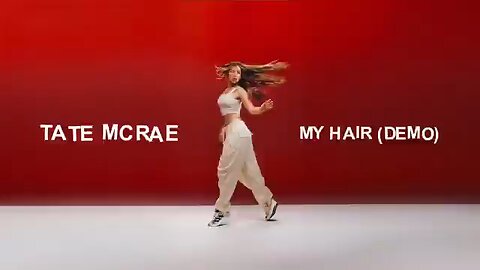Tate Mcrae - My hair (demo)