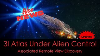 3I Atlas = OCCUPIED ALIEN PROBE with Agenda? (Remote Viewed) + Will-o'-the-Wisp EXPOSED