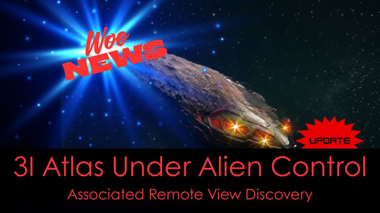 3I Atlas = OCCUPIED ALIEN PROBE with Agenda? (Remote Viewed) + Will-o'-the-Wisp EXPOSED