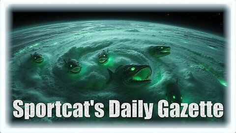 Sportcat's Daily Gazette | Radioactive Seas and Stormy Skies: What’s Next?