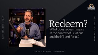 What does "Redeem" mean in the Bible? In the context of Lev 25 for us today?
