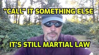 THE 'ACTORS' WILL NOT CALL IT 'MARTIAL LAW' - BUT IT IS