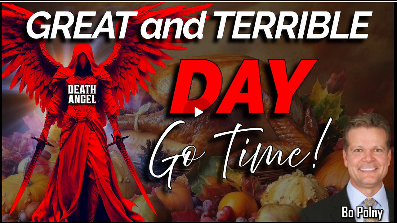 GO TIME: The Great and Terrible DAY! Bo Polny