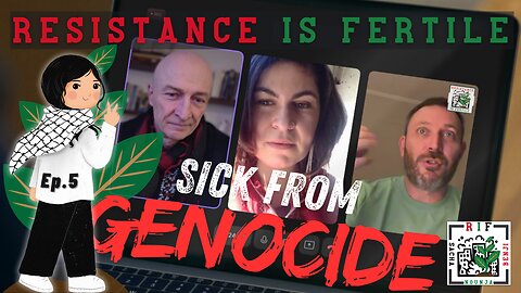 Sick from genocide - RIF podcast ep. 5 - feb 9 2025