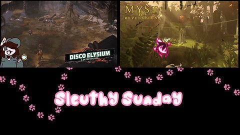 Livestream of Disco Elysium and Myst IV 5/11/2025