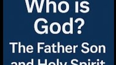 Understanding the Trinity Part 5: One God in Three Persons