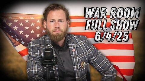 War Room With Owen Shroyer WEDNESDAY FULL SHOW 6/4/25