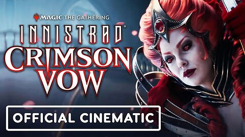 Magic - The Gathering - Innistrad - Crimson Vow - Official Cinematic Traile