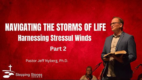 Harnessing Stressful Winds - Part 2