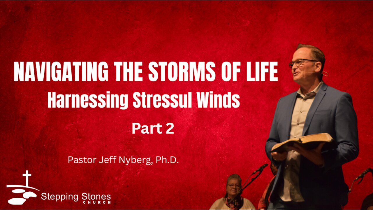 Harnessing Stressful Winds - Part 2
