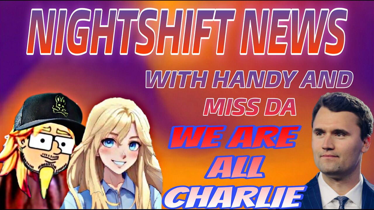 NIGHTSHIFT NEWS W/ HANDY & MISS DA- VANCE GIVES A BEAUTIFUL TRIBUTE, DEMS IN PANIC MODE & MORE