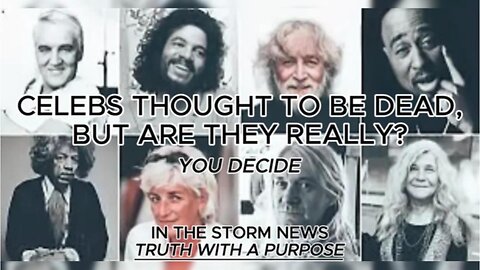 ITSN presents: 'CELEBS THOUGHT TO BE DEAD, BUT ARE THEY REALLY?' 6/25