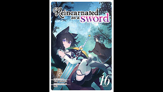Reincarnated as a Sword Volume 16