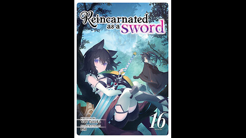 Reincarnated as a Sword Volume 16