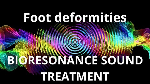 Foot deformities _ Sound therapy session