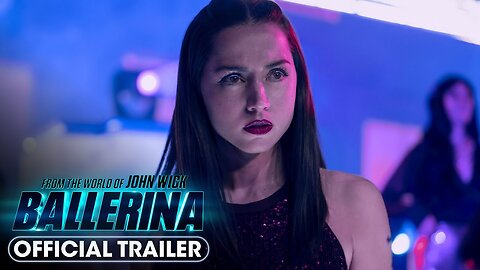Ballerina - Official Trailer #3 (2025) Ana de Armas, Keanu Reeves, Norman Reedus