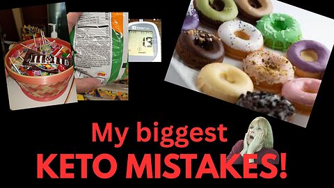 My biggest Keto Mistakes