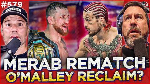 Who Wins in the Rematch? Merab vs O'Malley! | WEIGHING IN #579