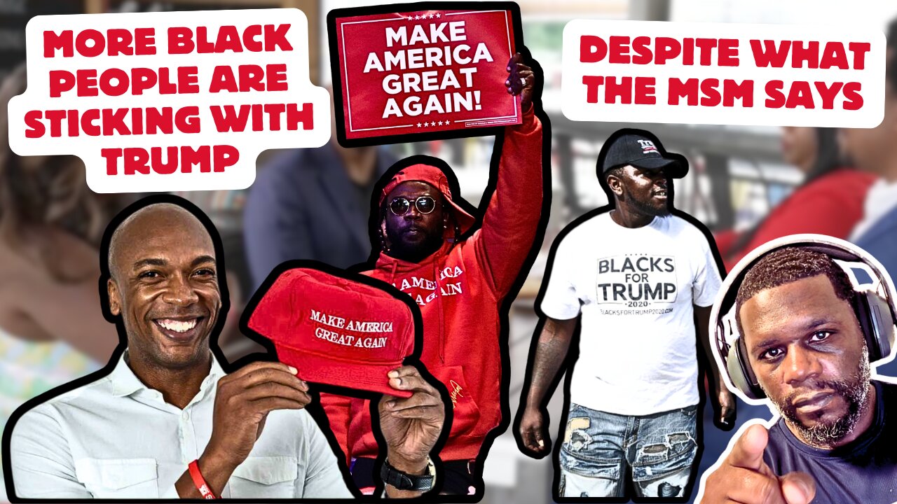 More Black People Are Sticking With Trump Despite What The MSM Says