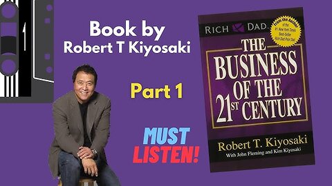 The Business of the 21st Century – Robert Kiyosaki Wealth Mindset