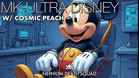 From Mickey to MKUltra: Disney’s Conspiracy Web w/ Cosmic Peach