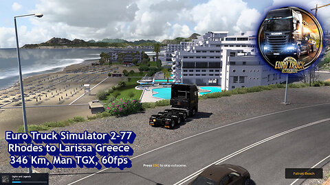 Euro Truck Simulator 2-77, Rhodes to Larissa Greece, 346 Km, Man TGX, 60fps