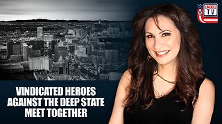 Vindicated Heroes Against the Deep State Meet in Groundbreaking Event