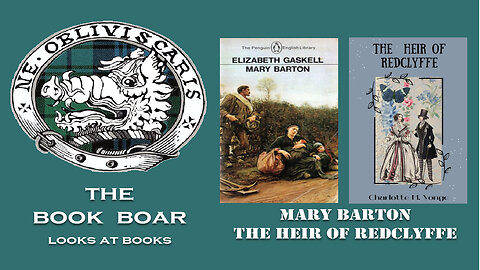 #26 Mary Barton and The Heir of Redclyffe