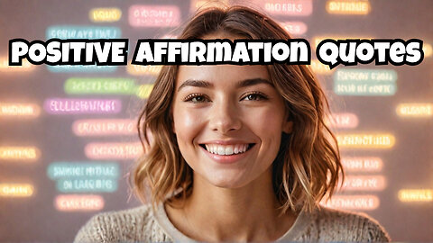 5 Minutes of Powerful Positive Affirmation Quotes