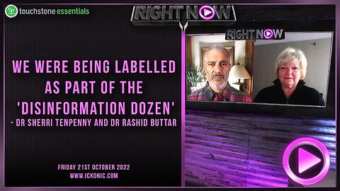 "Right Now: Discussion with Dr. Rashid Buttar, Dr. Sherry Tenpenny & David Icke - Ickonic, Oct 2022"
