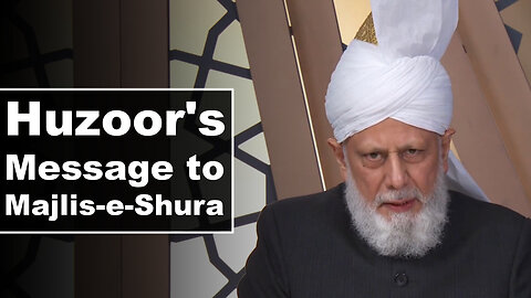 Huzoor's Message to Majlis-e-Ashura.