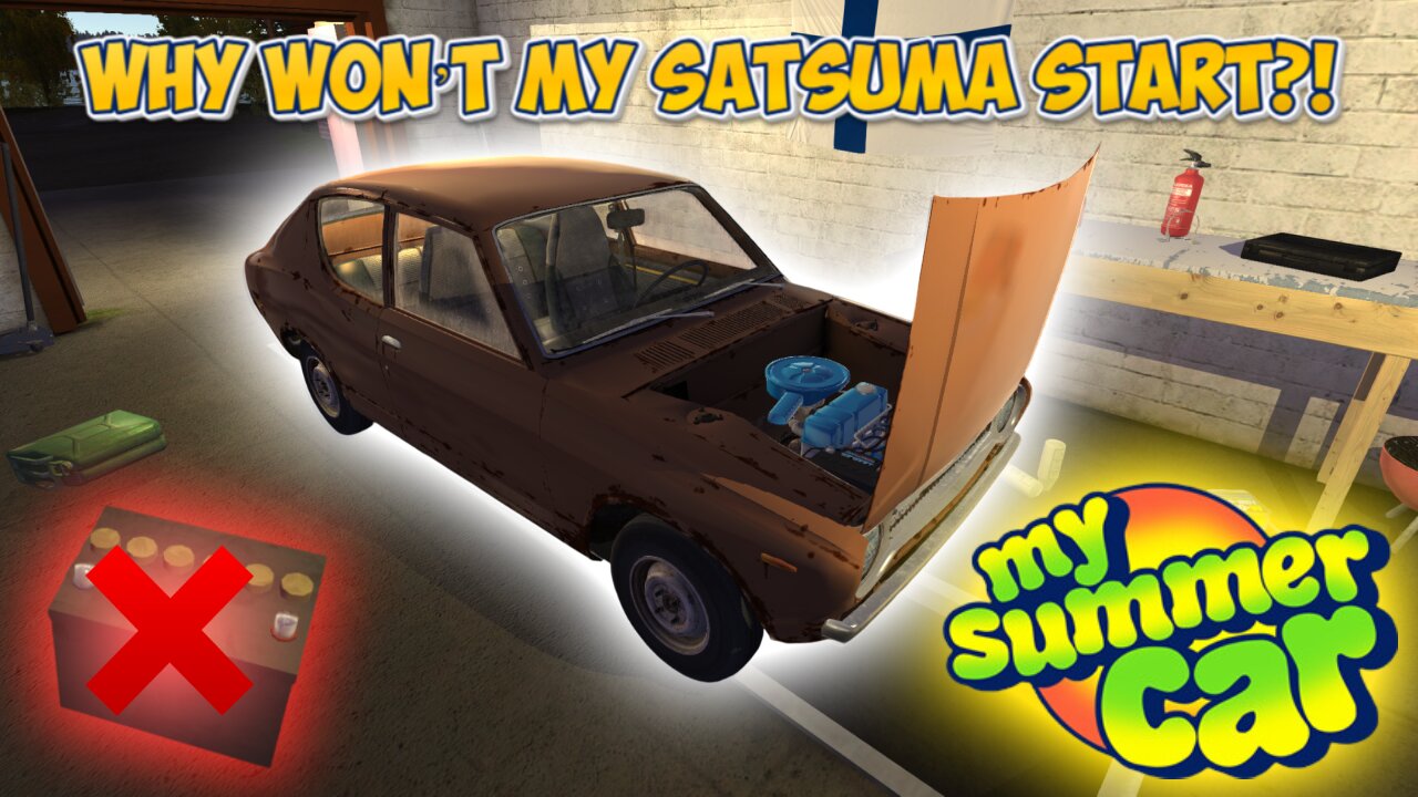 Why Won’t My Satsuma Start?! | My Summer Car! [4]