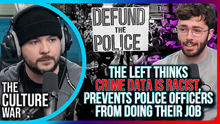 The Left Thinks Crime Data Is RACIST, PREVENTS Police Officers From Doing Their Job