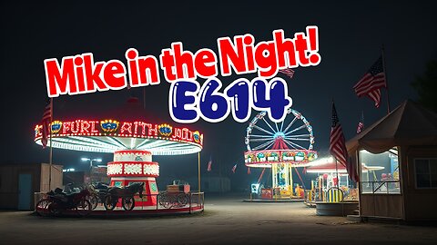 Mike in the Night E614 - Next weeks News Today ? , Headlines, Call ins