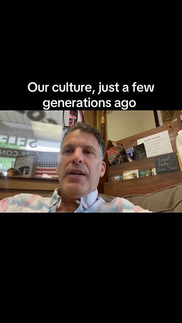 Our culture just a few generation’s ago