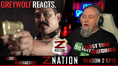 Z NATION - Episode 2x13 'Adiós, Muchachos' | FIRST WATCH REACTION/COMMENTARY