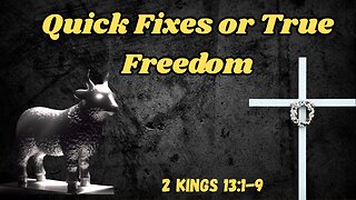 Quick Fixes or True Freedom