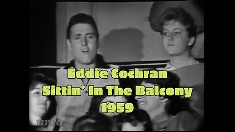 Eddie Cochran – Sittin’ In The Balcony (1959) • Live on Dick Clark’s Beechnut Show