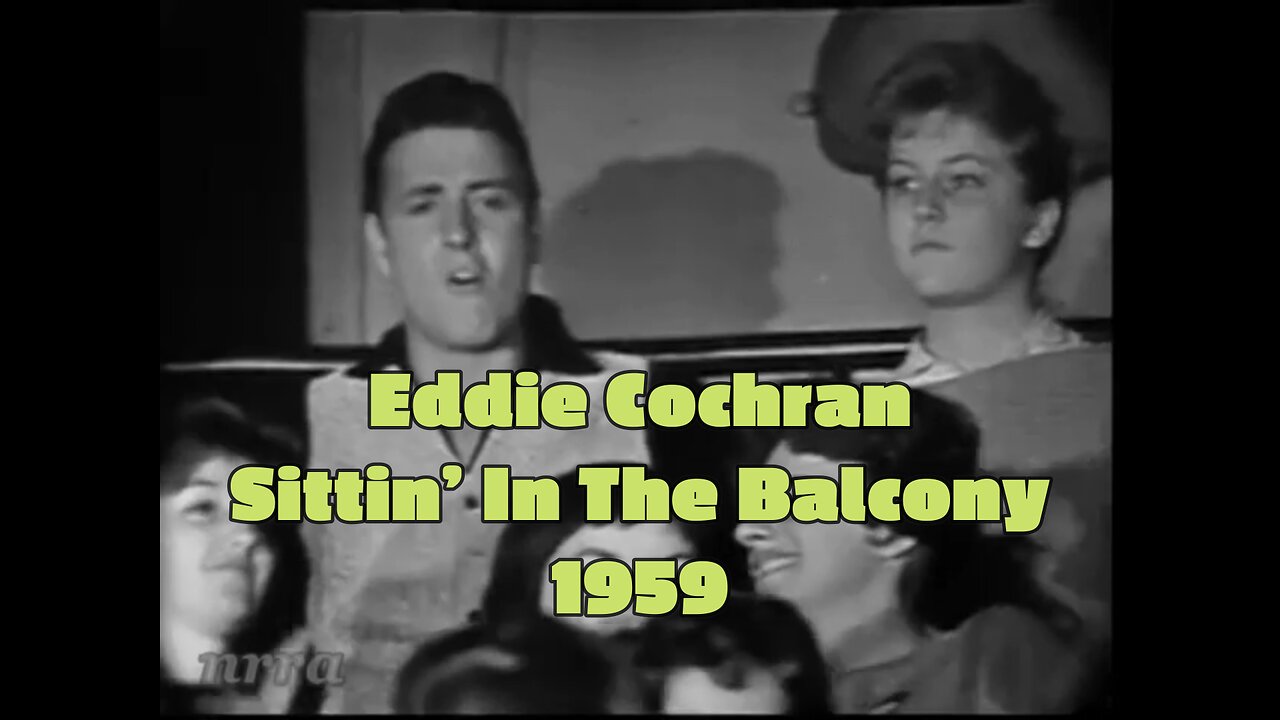 Eddie Cochran – Sittin’ In The Balcony (1959) • Live on Dick Clark’s Beechnut Show