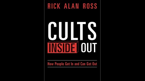 Cults Inside Out: How People Get In and Can Get Out with Author and Rick Alan Ross. (2021)