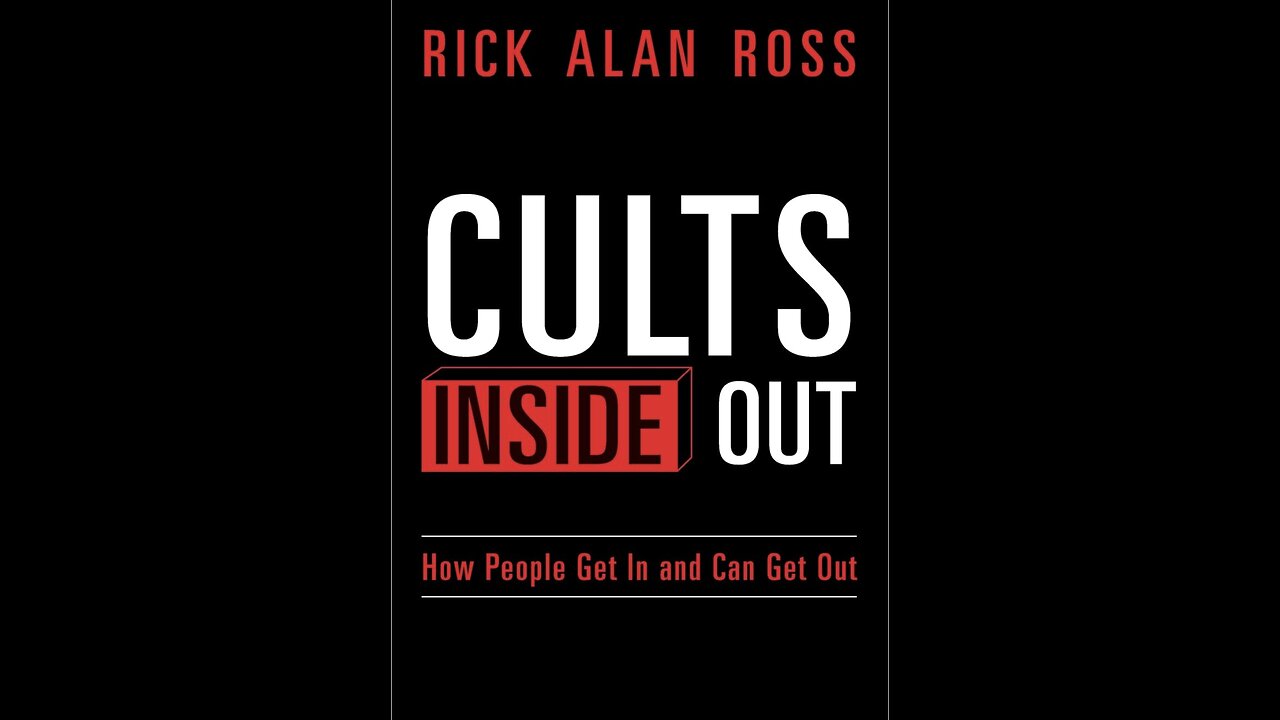 Cults Inside Out: How People Get In and Can Get Out with Author and Rick Alan Ross. (2021)